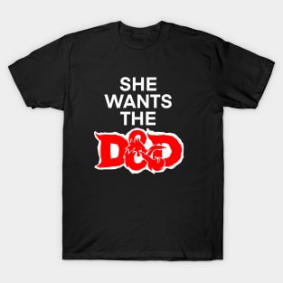 She Wants the D&D T-Shirt